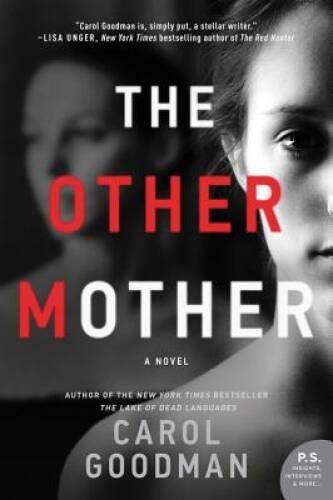 The Other Mother: A Novel – Hardcover By Goodman, Carol – GOOD