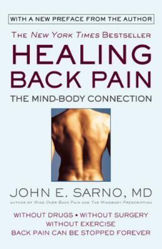 Healing Back Pain: The Mind-Body Connection – Paperback – GOOD
