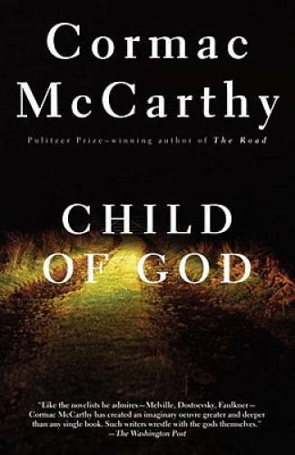 Child of God – Paperback By Cormac McCarthy – GOOD