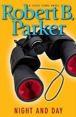 Night and Day (A Jesse Stone Novel) – Hardcover By Parker, Robert B. – GOOD