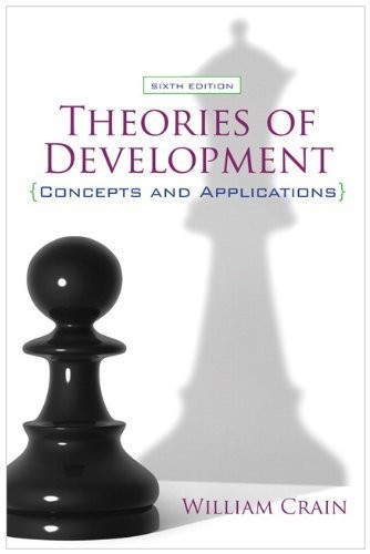 BY WILLIAM CRAIN – THEORIES OF DEVELOPMENT: CONCEPTS AND