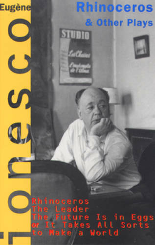 Rhinoceros and Other Plays – Paperback By Ionesco, Eugene – GOOD