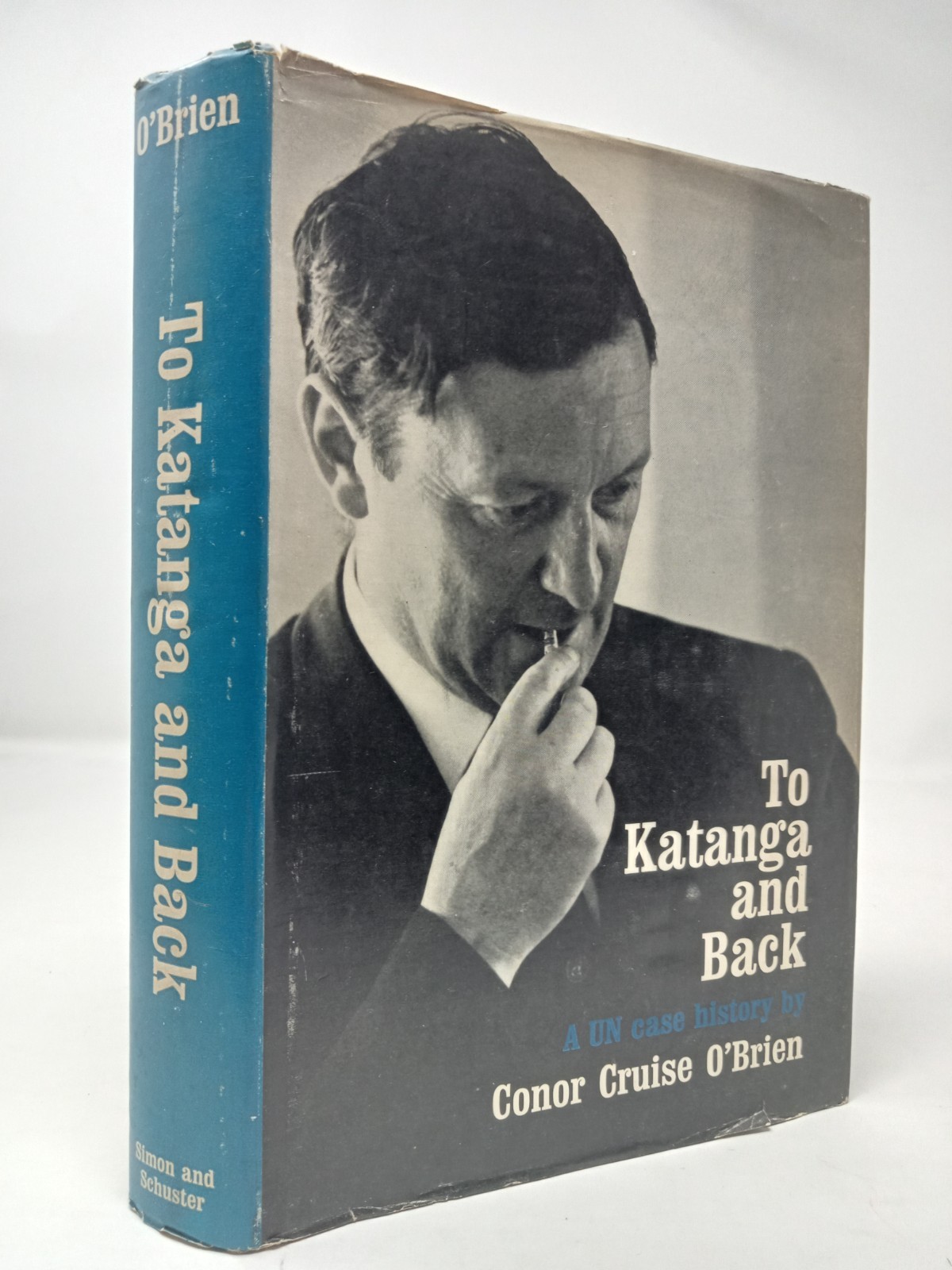 Conor Cruise O’Brien, To Katanga and Back 1962 Simon and Shuster, HB jacket