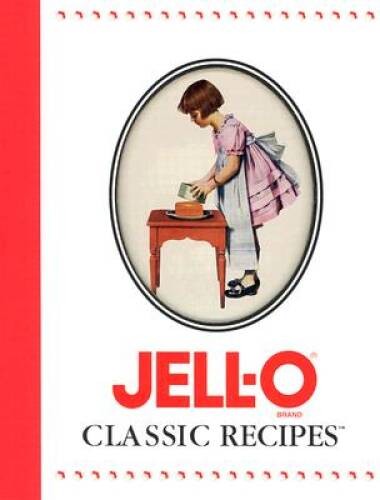Jell-O Classic Recipes – Hardcover By Publications International Ltd – GOOD
