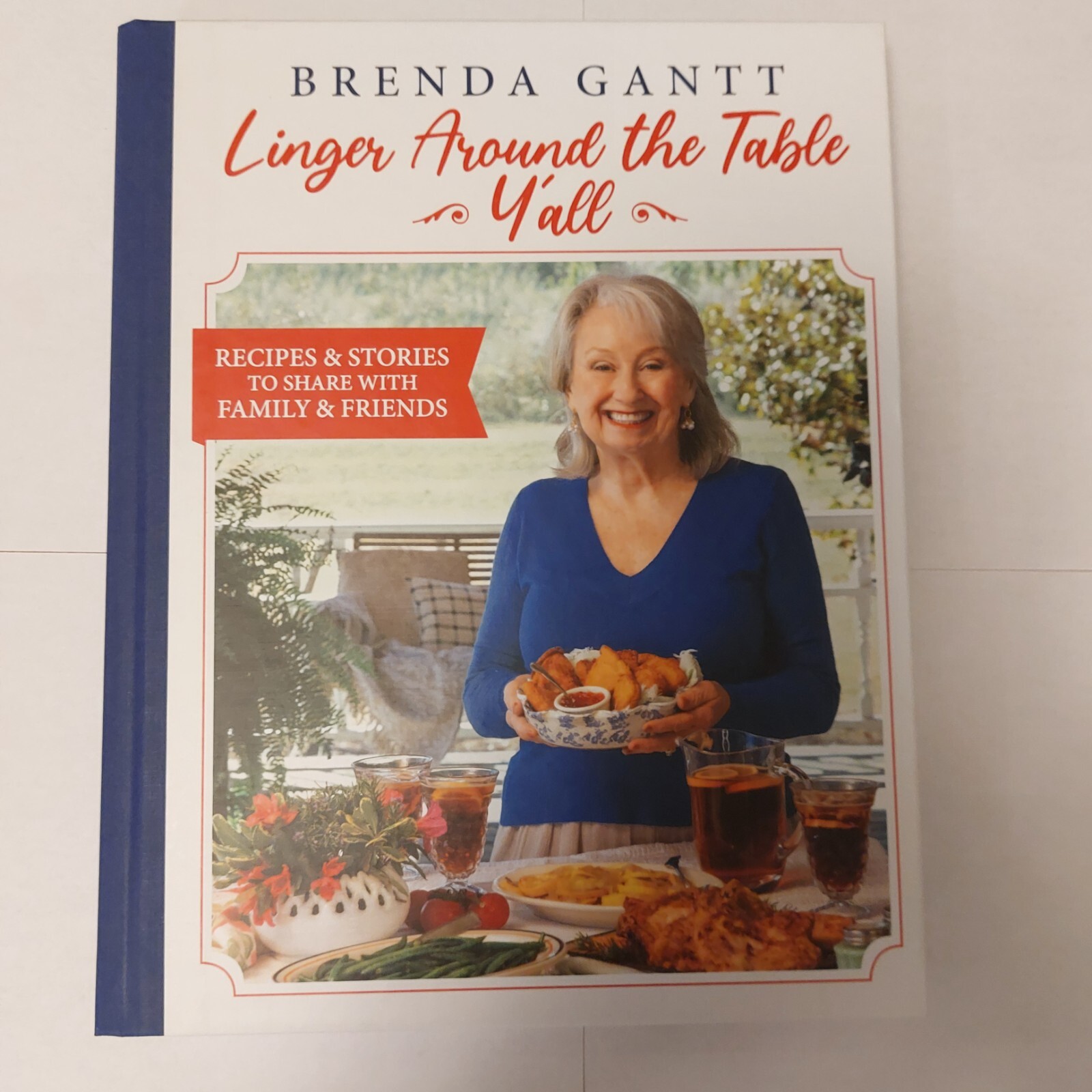 Brenda Gantt Linger Around the Table, Y’all by Brenda Gantt (2022, Hardcover)