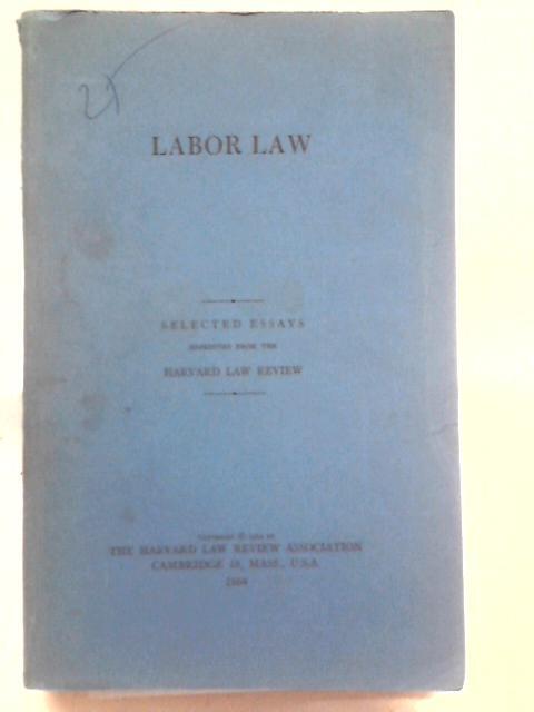 Essays On Labor Law (Harvard Law Review – 1964) (ID:70167)