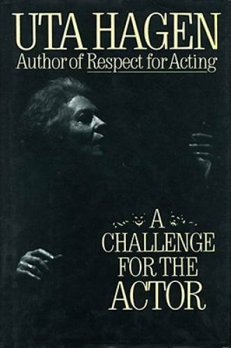 A Challenge For The Actor – Hardcover By Hagen, Uta – GOOD
