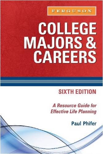 COLLEGE MAJORS & CAREERS: A RESOURCE GUIDE FOR EFFECTIVE By Paul Phifer **Mint**