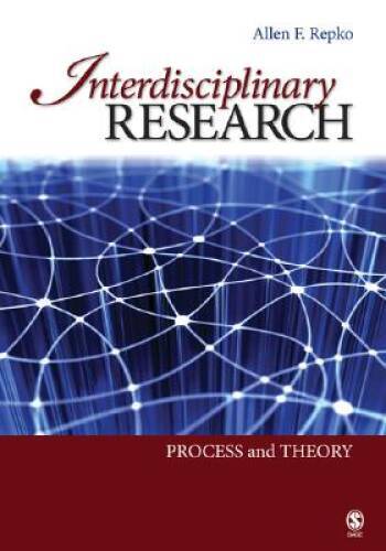 Interdisciplinary Research: Process and Theory – Paperback – GOOD