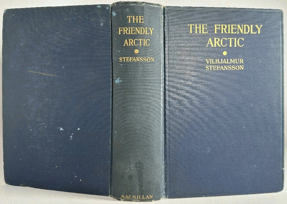 The Friendly Arctic, The Story of Five Years in Polar Regions by Vilhjalmur St..