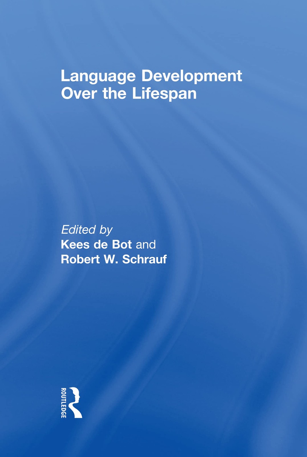 Language Development Over the Lifespan