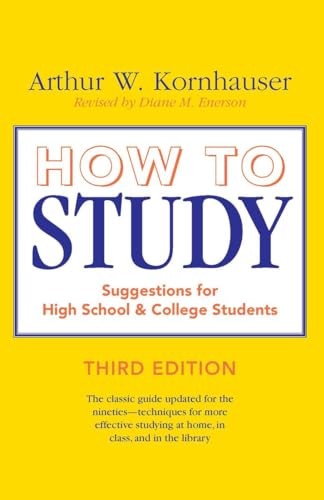 How to Study: Suggestions for High-School and College Students (3rd E – GOOD