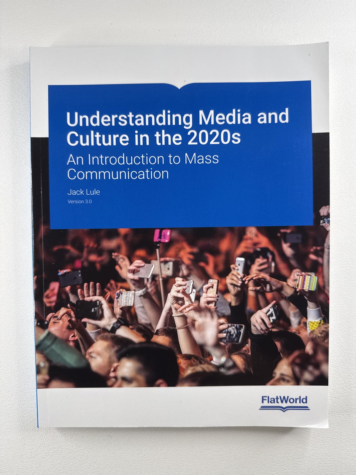 Understanding Media And Culture In The 2020s Jack Lule PB FlatWorld Textbook