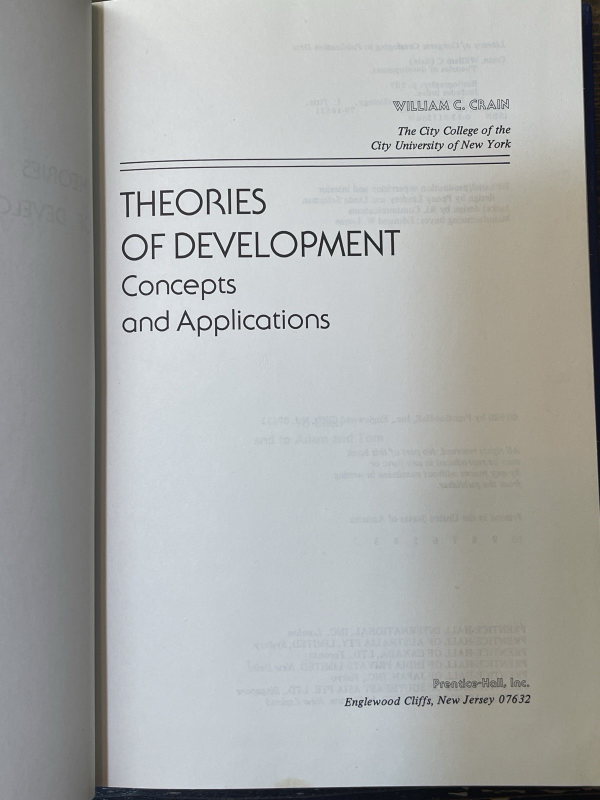 Theories of Development Concepts & Applications William C Crain 1980 1st Ed HC