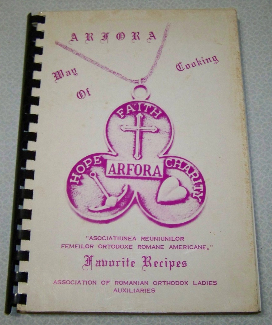 ARFORA Association of Romanian Orthodox Ladies Cookbook 1976