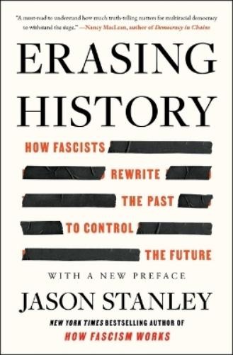 Jason Stanley Erasing History (Paperback)
