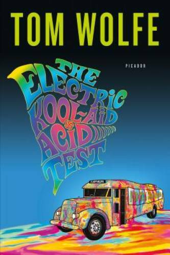 The Electric Kool-Aid Acid Test – Paperback By Wolfe, Tom – GOOD