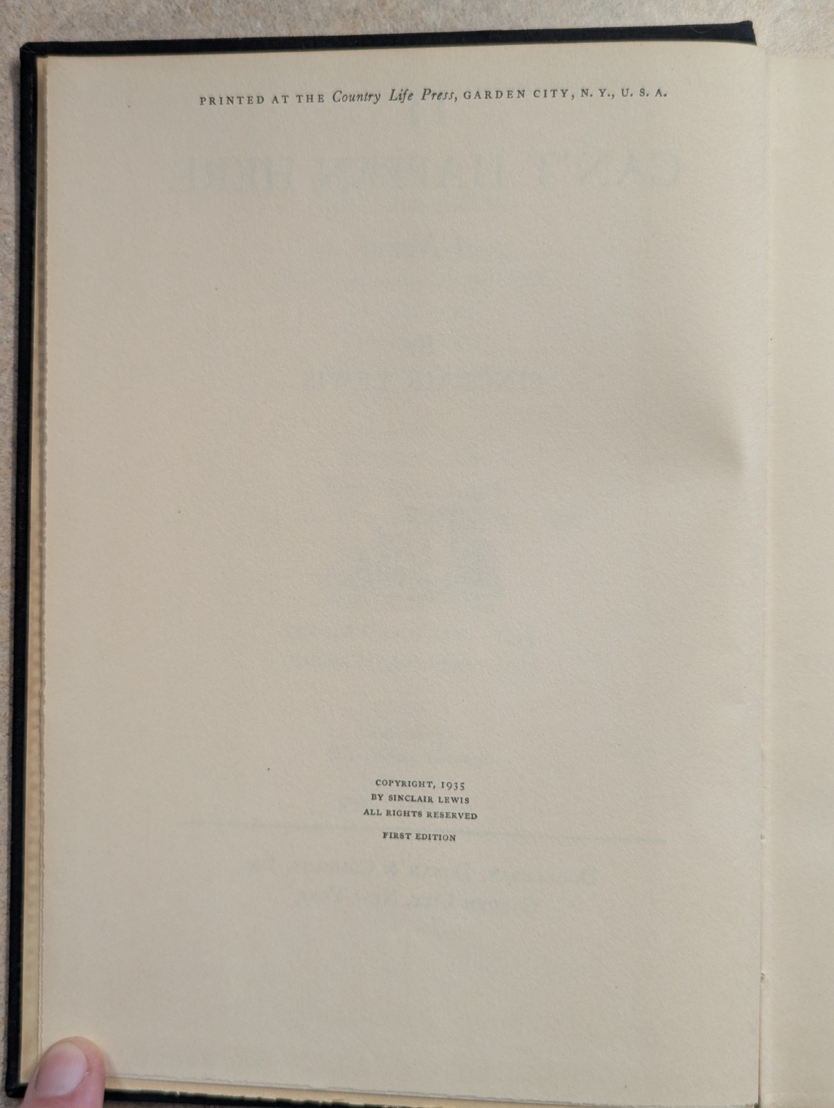 It Can’t Happen Here by Sinclair Lewis. Doubleday, Doran. 1st Edition. Very Good