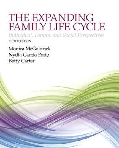 The Expanding Family Life Cycle: Individual, Family, and Social – VERY GOOD