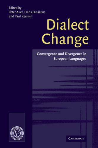 Dialect Change: Convergence and Divergence in European Languages, Auer, Peter, N