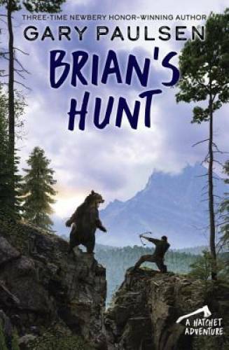 Brian’s Hunt (A Hatchet Adventure) – Paperback By Paulsen, Gary – GOOD