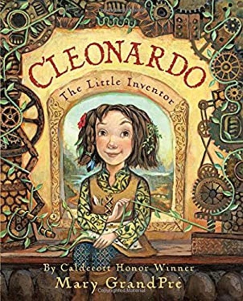 Cleonardo, the Little Inventor Hardcover Mary GrandPré