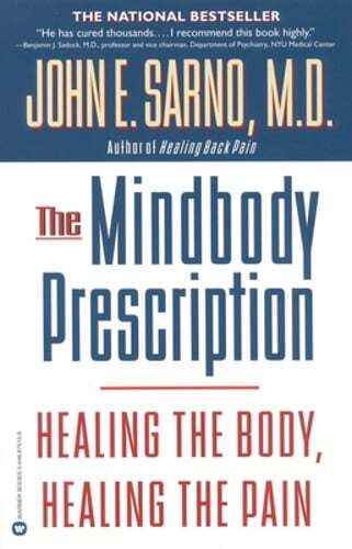 The Mind/Body Prescription by John E Sarno: Used