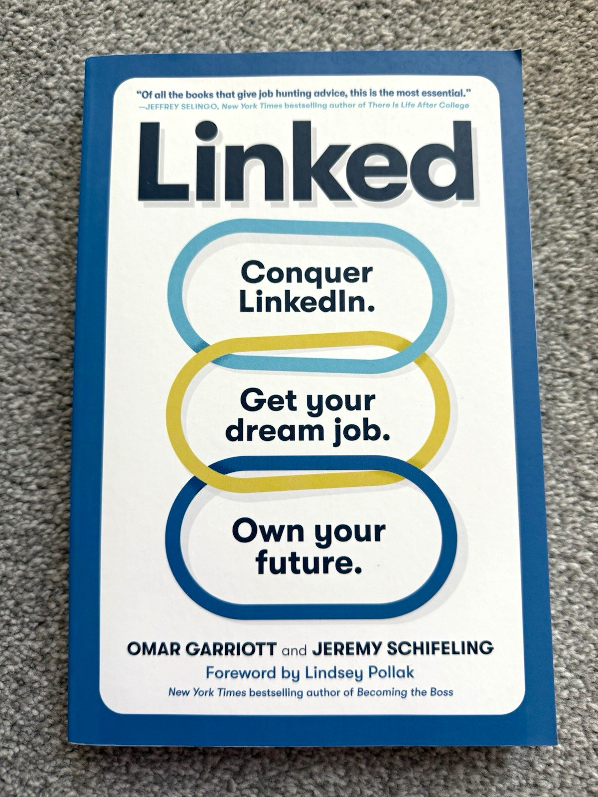 Linked: Conquer LinkedIn. Get Your Dream Job. Own Your Future PB 2022