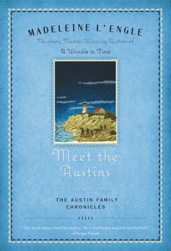 Meet the Austins: Book One of The Austin Family Chronicles – VERY GOOD