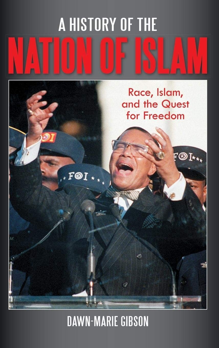 A History of the Nation of Islam: Race, Islam, and the Quest for Freedom – h…