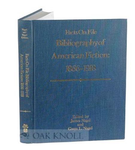 Facts on File Bibliography of American Fiction 1866-1918 (FACTS ON FILE BIBLIOGR