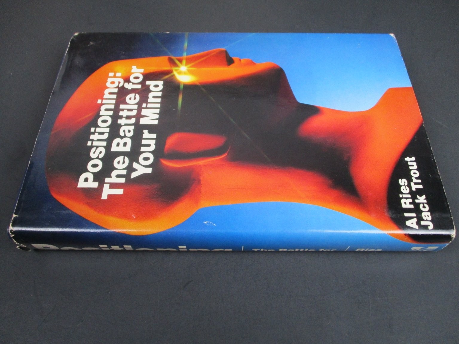 Positioning The Battle for Your Mind Al Ries Jack Trout 1981 McGraw-Hill