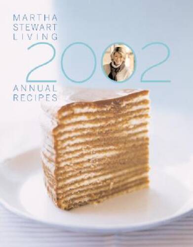 Martha Stewart Living Annual Recipes 2002 – Hardcover – VERY GOOD