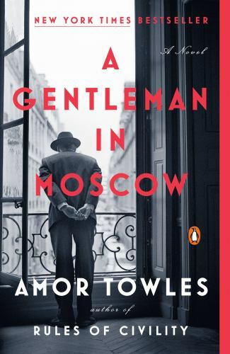 A Gentleman in Moscow: A Novel, Towles, Amor, 9780143110439