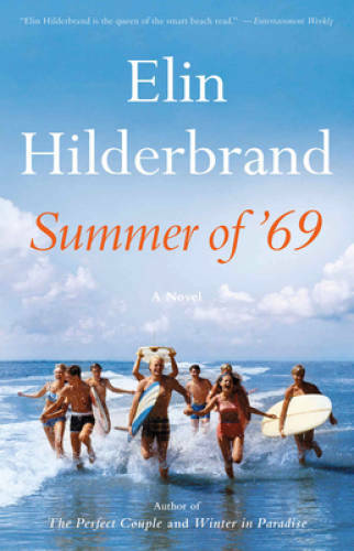 Summer of ’69 – Paperback By Hilderbrand, Elin – VERY GOOD