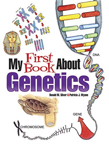 My First Book About Genetics (Dover Children’s Science Books) – VERY GOOD
