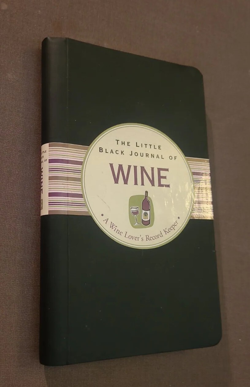 Journal Ser.: The Little Black Journal of Wine : A Wine Lovers Record Keeper…