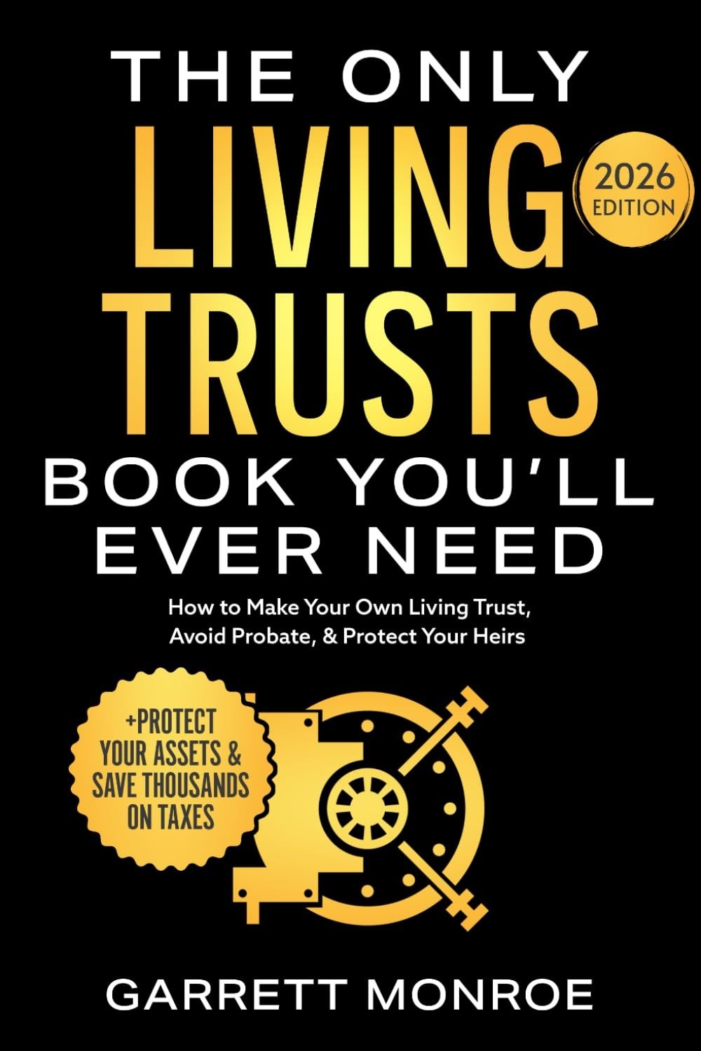 The Only Living Trusts Book by Garrett Monroe PAPERBACK