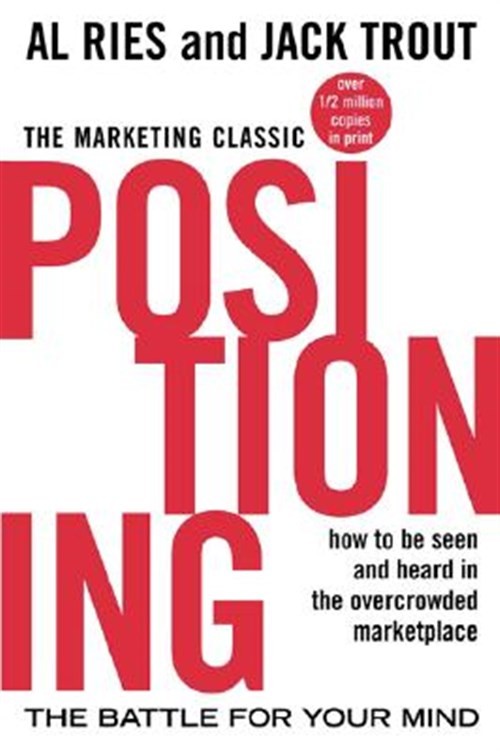 Positioning : The Battle for Your Mind, Paperback by Ries, Al; Trout, Jack, L…