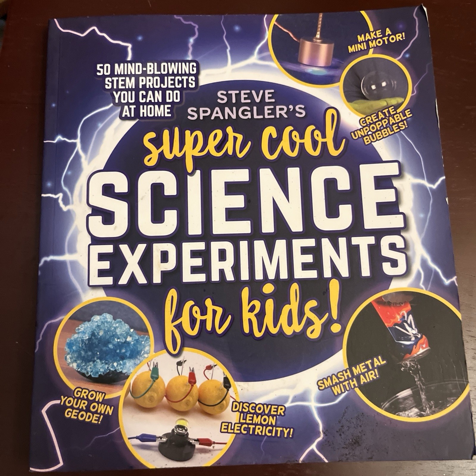 Super Cool Science Experiments By Steve Spanglers