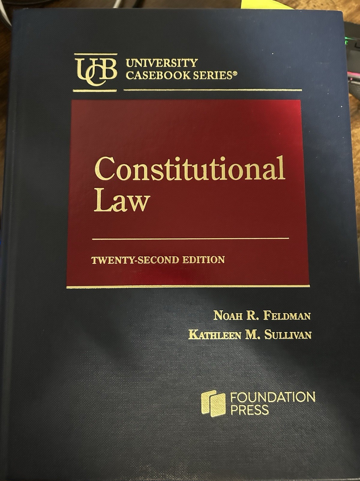 Foundation Press Constitutional Law 22nd Ed Feldman Sullivan Hardcover