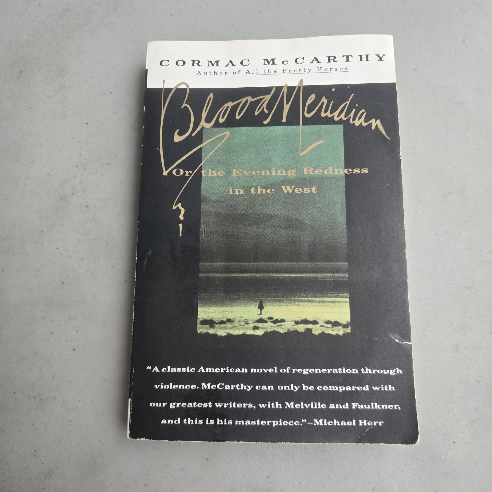 Cormac McCarthy – Blood Meridian / Vintage International paperback 1st Edition