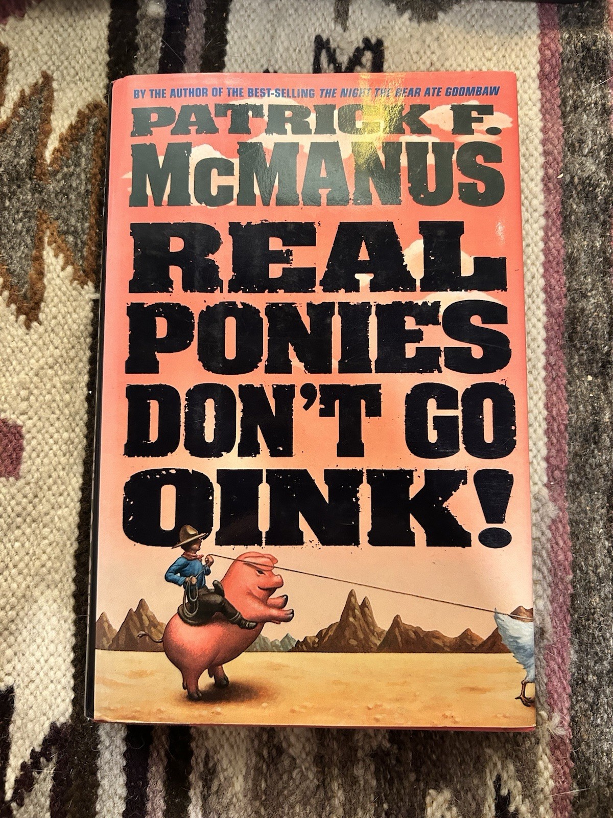SIGNED! First Edition “Real Ponies Dont Go Oink! PATRICK F. McMANUS
