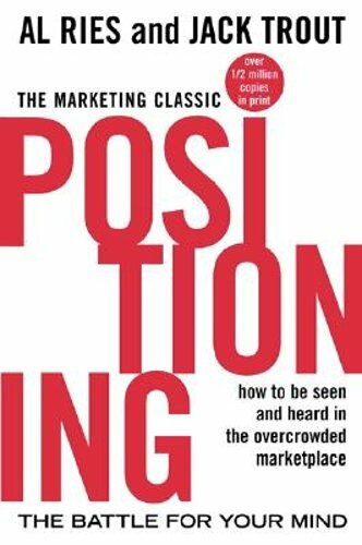 Positioning: The Battle for Your Mind by Al Ries: New