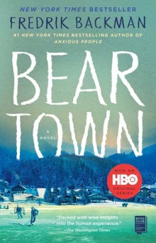 Beartown: A Novel – Paperback By Backman, Fredrik – VERY GOOD