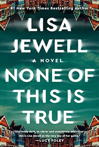 None of This Is True: A Novel – Paperback By Jewell, Lisa – GOOD