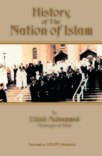 HISTORY OF THE NATION OF ISLAM By Elijah Muhammad **BRAND NEW**