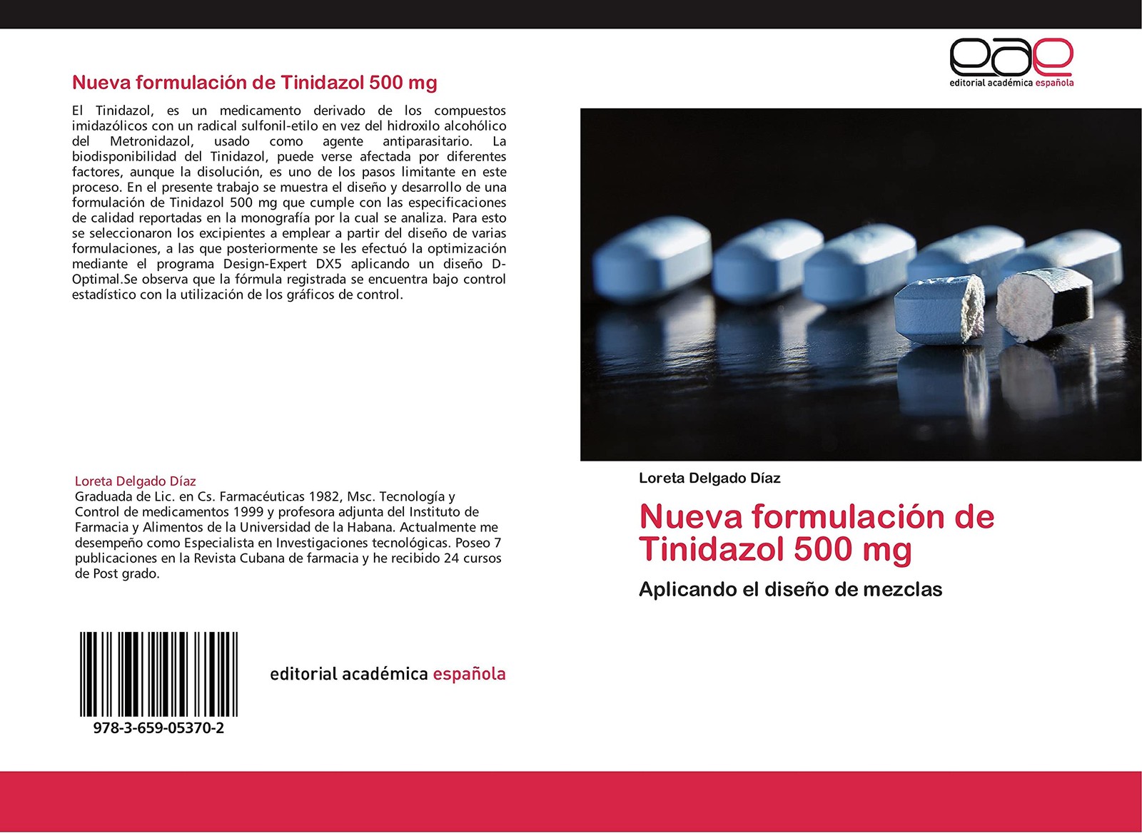 Nueva formulaci??n de Tinidazol 500 mg: Aplicando el dise??o de mez