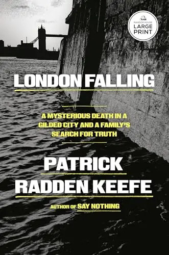 London Falling: A Mysterious Death in a Gilded City and a Family’s Search for Tr