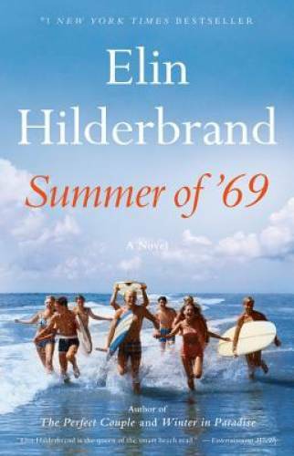 Summer of ’69 – Hardcover By Hilderbrand, Elin – GOOD